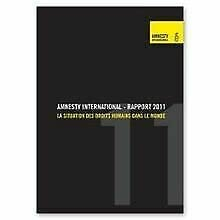 Amnesty international - rapport 2011 La situation des droits humains dans le monde synthèse