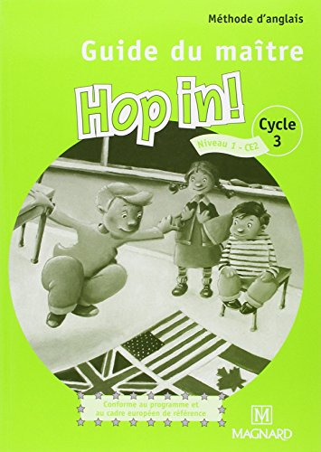 Hop in ! cycle 3, niveau 1 : guide du maître