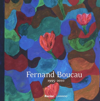 Fernand Boucau : 1995-2010