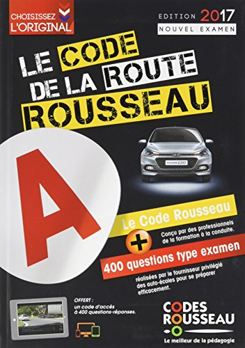 Le code de la route Rousseau : édition 2017