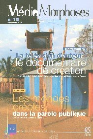 MédiaMorphoses, n° 15. Les mondes créoles dans la parole publique