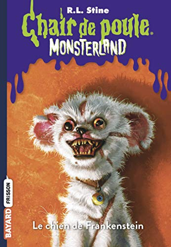 Monsterland. Vol. 4. Le chien de Frankenstein
