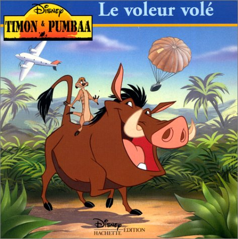 Timon et Pumbaa. Le voleur volé