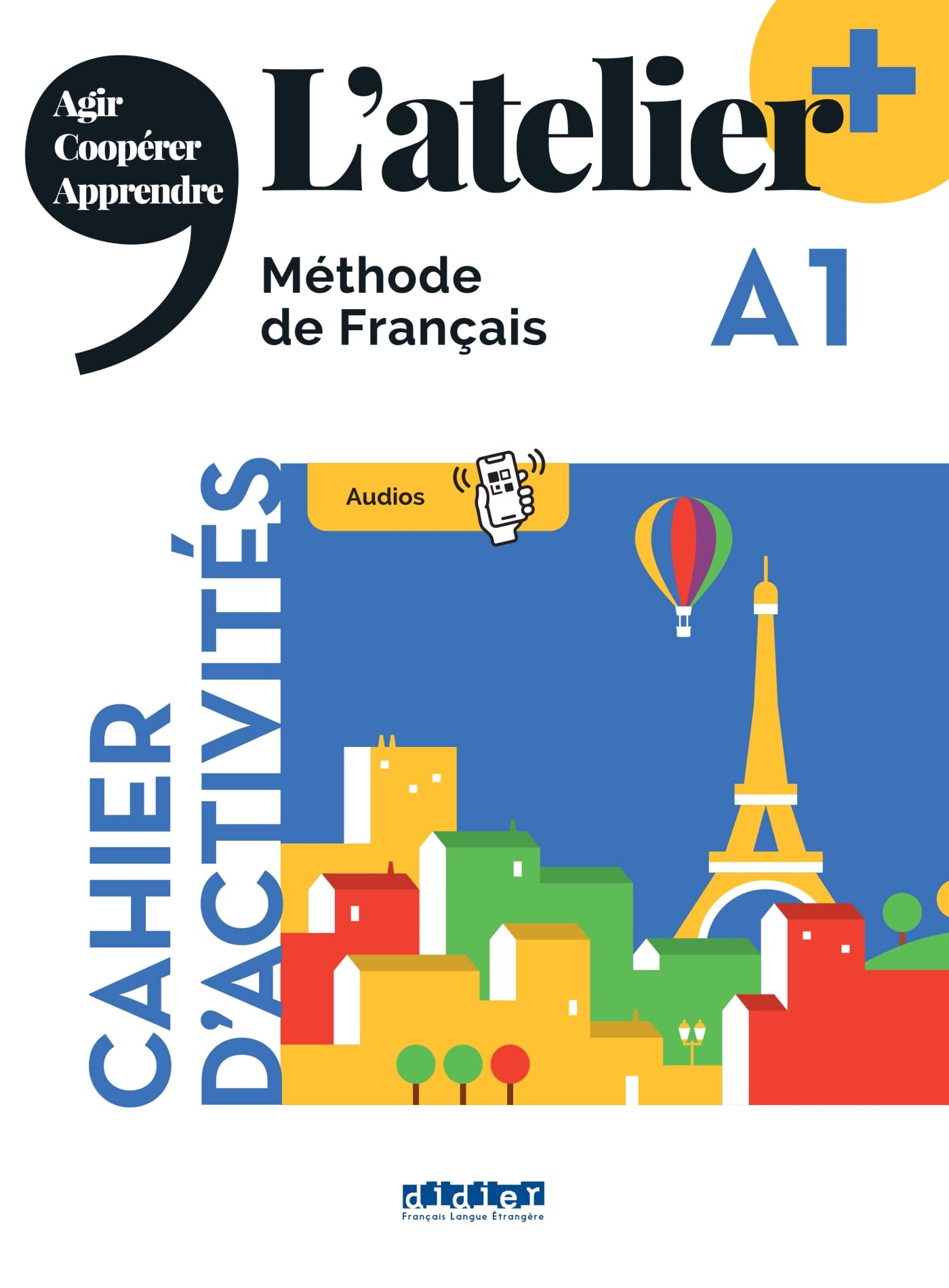 L'atelier, méthode de français A1 : cahier d'activités