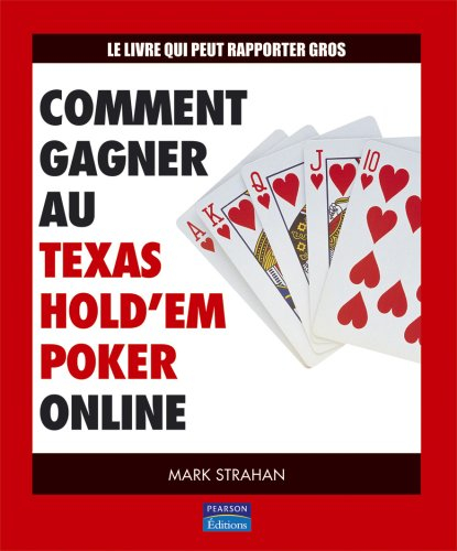Comment gagner au Texas Hold'em poker online : le livre qui peut rapporter gros