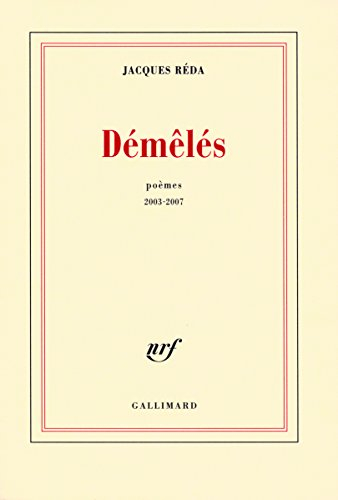 Démêlés : poèmes 2003-2007