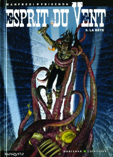 Esprit du vent. Vol. 5. La bête