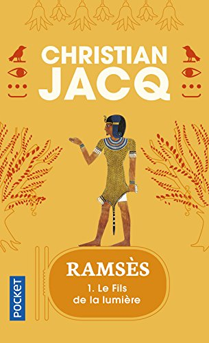 Ramsès. Vol. 1. Le fils de la lumière