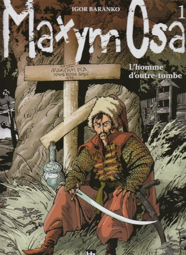 Maxym Osa. Vol. 1. L'homme d'outre-tombe
