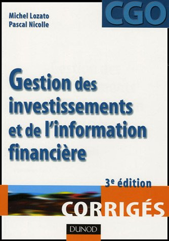 Gestion des investissements et de l'information financière : processus 4 et 5 : corrigés