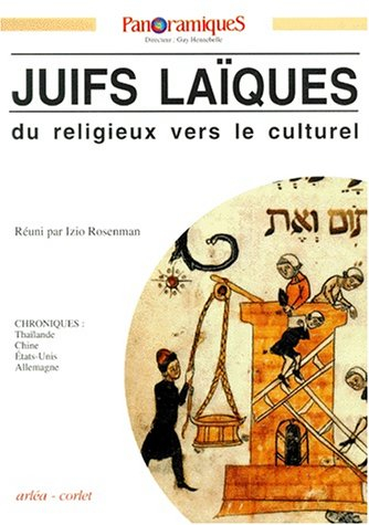 Panoramiques, n° 7. Juifs laïques : du religieux vers le culturel