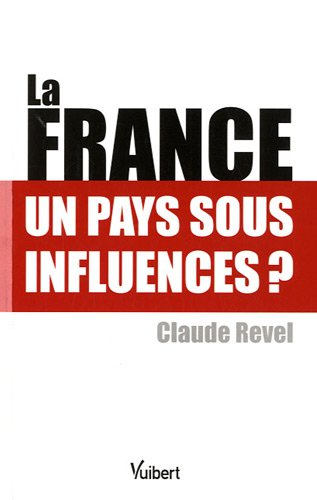La France : un pays sous influence ?