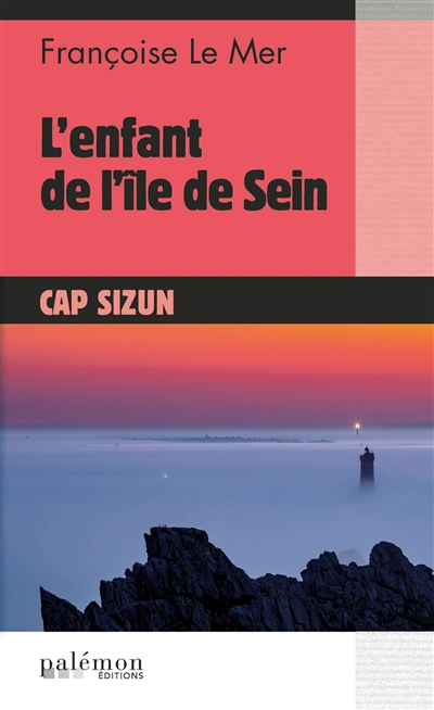 L'enfant de l'île de Sein : cap Sizun