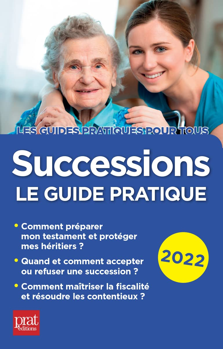 Successions : le guide pratique 2022