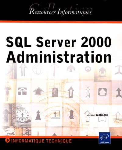 SQL Server 2000 : administration