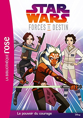 Star Wars : forces du destin. Vol. 2. Le pouvoir du courage