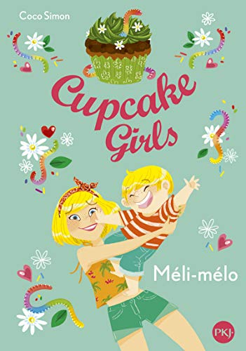Cupcake girls. Vol. 7. Méli-mélo