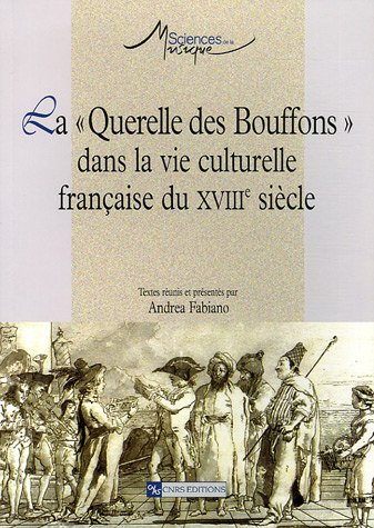 La Querelle des Bouffons dans la vie culturelle française du XVIIIe siècle