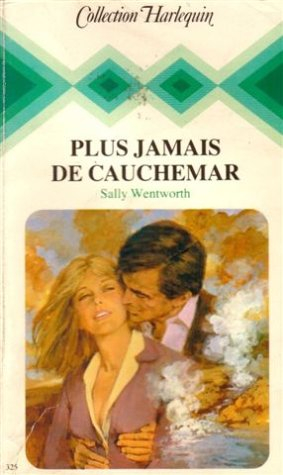 plus jamais de cauchemar : collection : collection harlequin n, 325