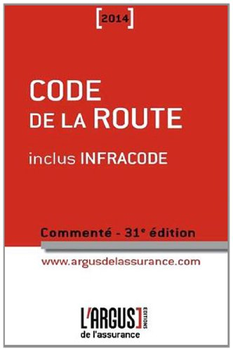 Code de la route commenté 2014 : inclus Infracode