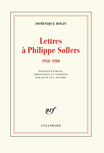 Lettres à Philippe Sollers : 1958-1980