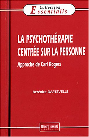 La psychothérapie centrée sur la personne : approche de Carl Rogers