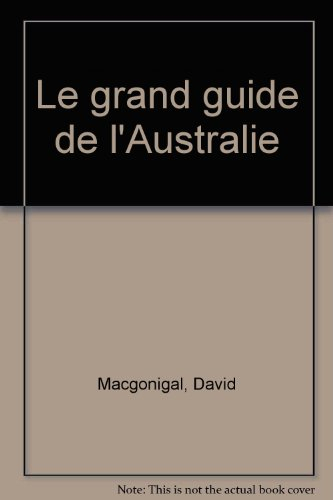 Le Grand guide de l'Australie