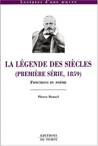 La légende des siècles (première série, 1859) : fonctions du poème
