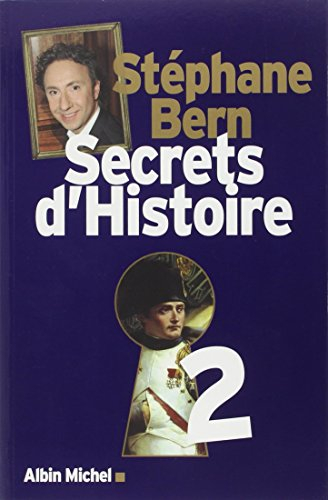 Secrets d'histoire. Vol. 2