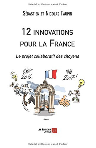 12 innovations pour la france: le projet collaboratif des citoyens