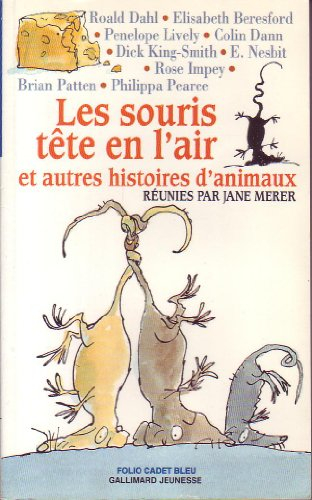 les souris tête en l'air et autres histoires d'animaux
