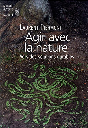 Agir avec la nature : vers des solutions durables