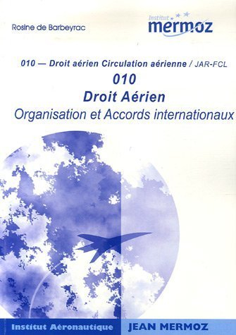 droit aérien, 010 : organistaion et accords internationaux jar-fcl