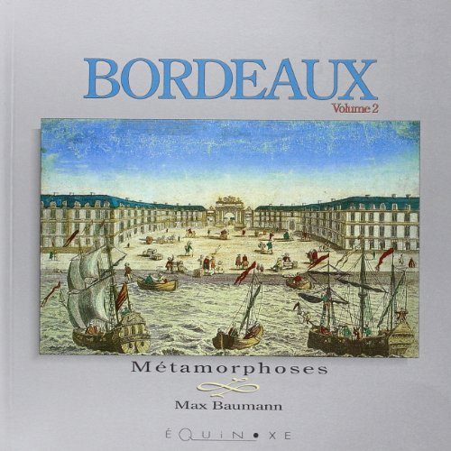 Bordeaux. Vol. 2