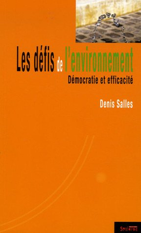 Les défis de l'environnement : démocratie et efficacité