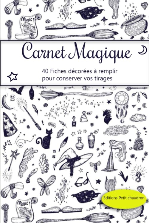 Carnet magique: 40 fiches décorées à remplir pour conserver vos tirages - art divinatoire - tarot - 