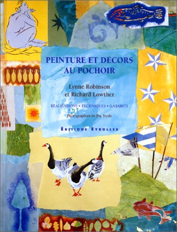 Peinture et décors au pochoir : réalisations, techniques et gabarits