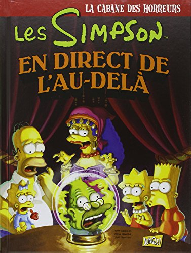 Les Simpson : la cabane des horreurs. Vol. 5. En direct de l'au-delà