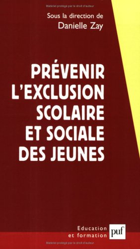 Prévenir l'exclusion scolaire et sociale des jeunes : une approche franco-britannique