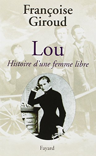 Lou : histoire d'une femme libre