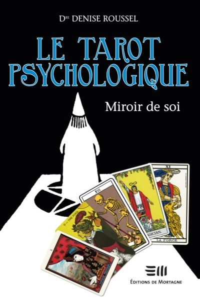 Le tarot psychologique : miroir de soi