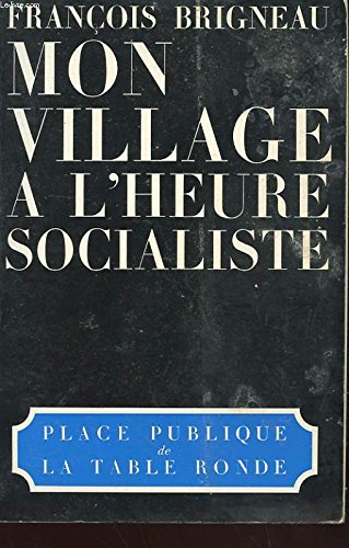Mon village à l'heure socialiste