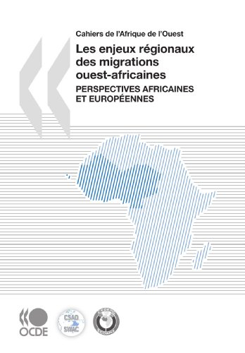 Les enjeux régionaux des migrations ouest-africaines : perspectives africaines et européennes