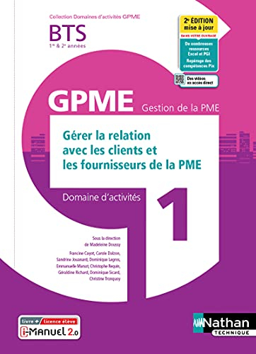Gérer la relation avec les clients et les fournisseurs de la PME BTS 1re & 2e années GPME, gestion d