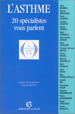 L'Asthme : 20 spécialistes vous parlent