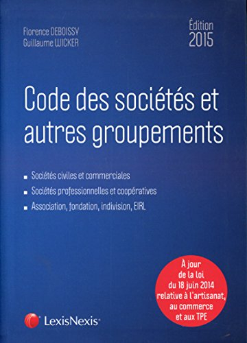 Code des sociétés et autres groupements 2015 : sociétés civiles et commerciales, sociétés profession