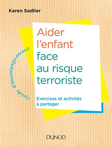 Aider l'enfant face au risque terroriste : exercices et activités à partager