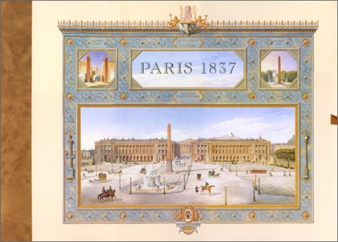 Paris 1837 : vues de quelques monuments de Paris achevés sous le règne de Louis-Philippe 1er : aquar