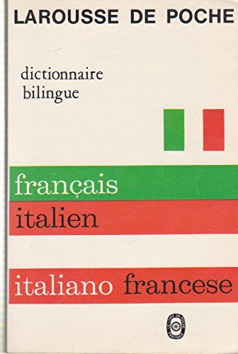 Larousse de poche français-italien : dictionnaire bilingue, français-italien, italien-français