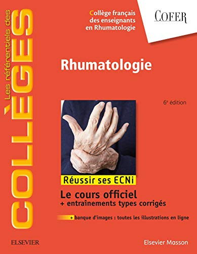 Rhumatologie : réussir ses ECNi : le cours officiel + entraînements types corrigés